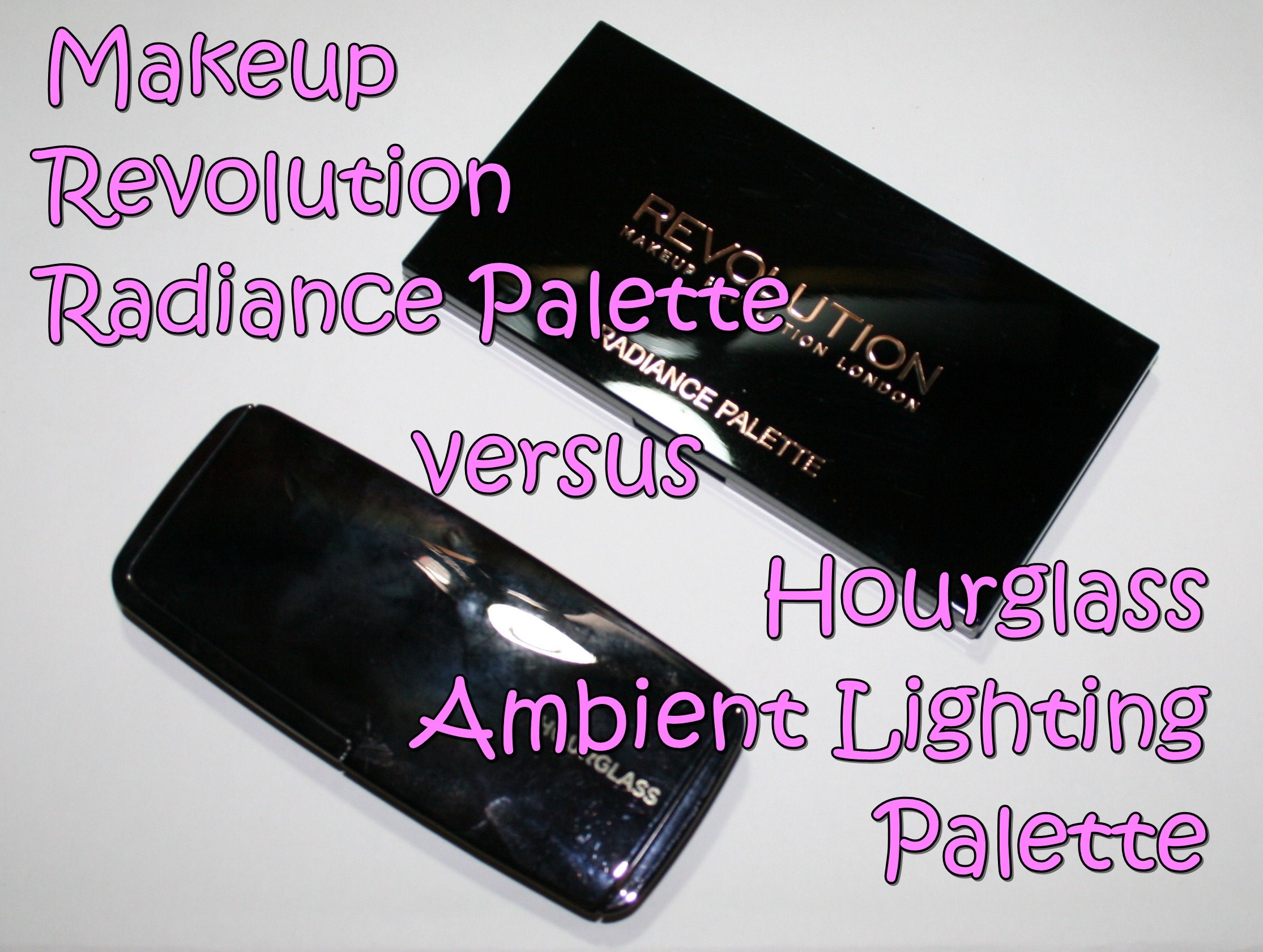 Hourglass Ambient Lighting vs Makeup Revolution Radiance Palette